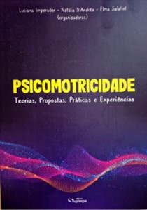 Psicomotricidade, Propostas, Práticas e Experiências